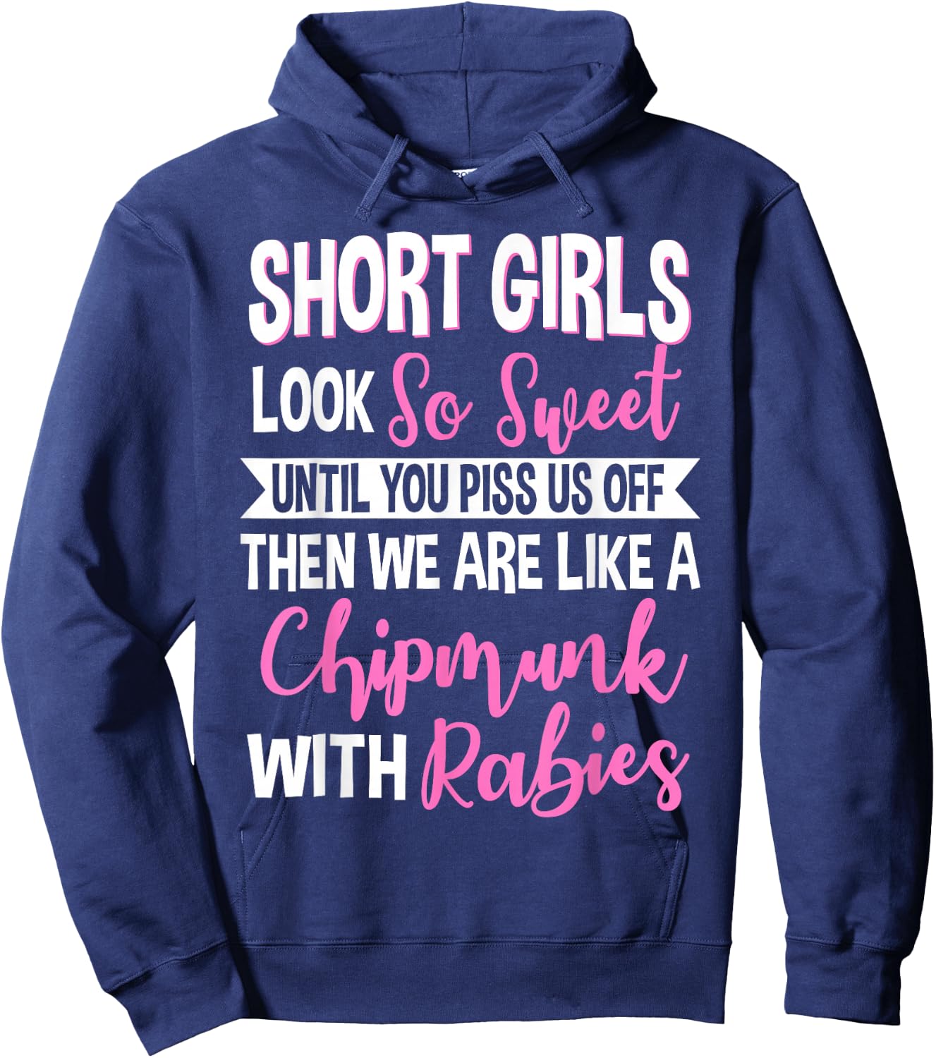 Short Girls Women Slim Petite Lady Chipmunks With Rabies Hoodie - Hoodie | Navy