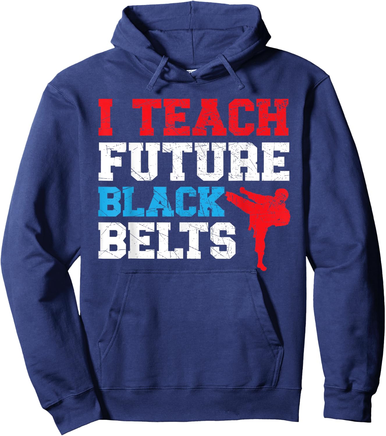 I Teach Future Black Belts Martial Arts Taekwondo Hoodie - Hoodie | Navy