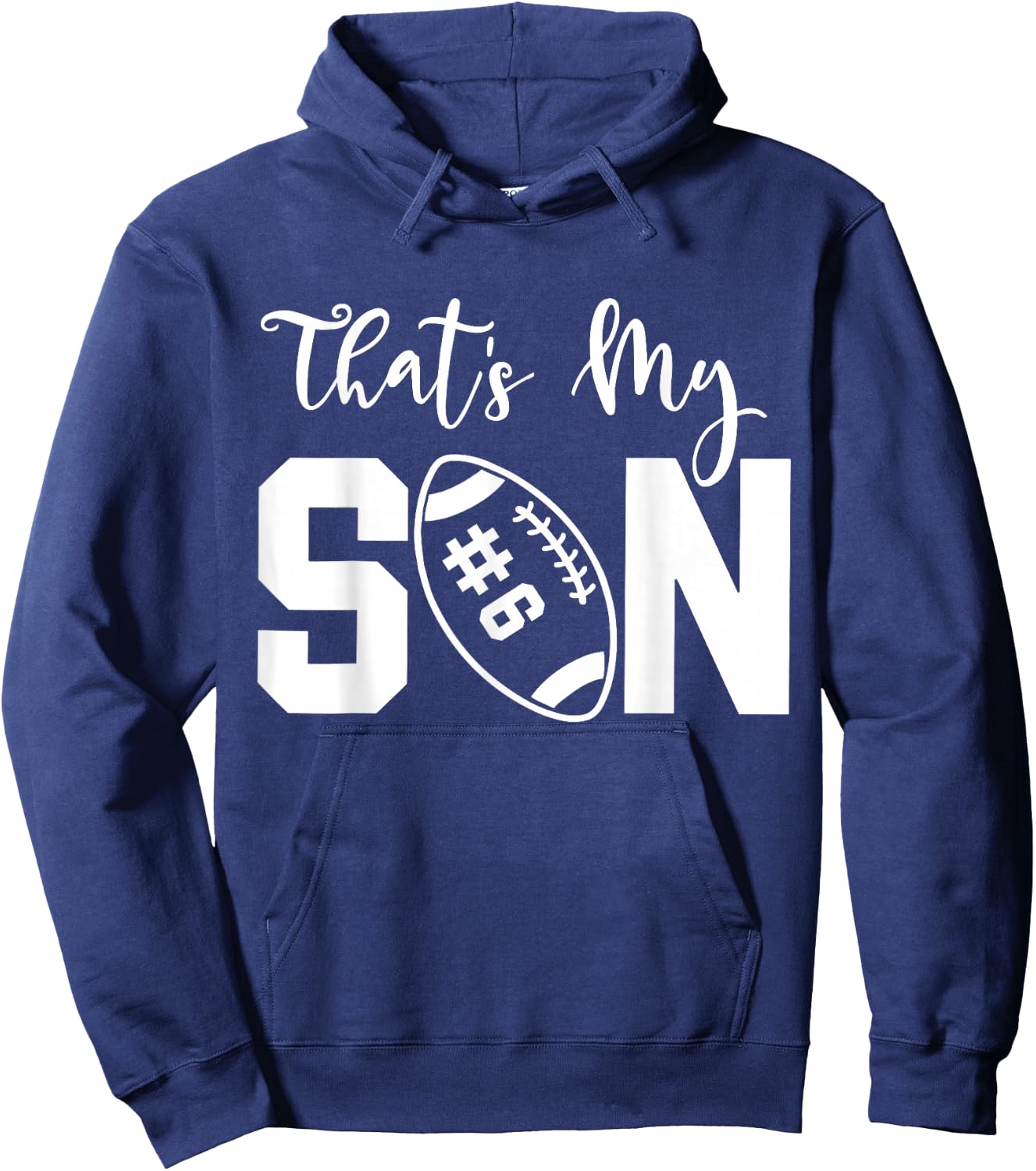 That's My Son Football 6 Jersey Number Vintage Mom Dad Hoodie - Hoodie | Navy
