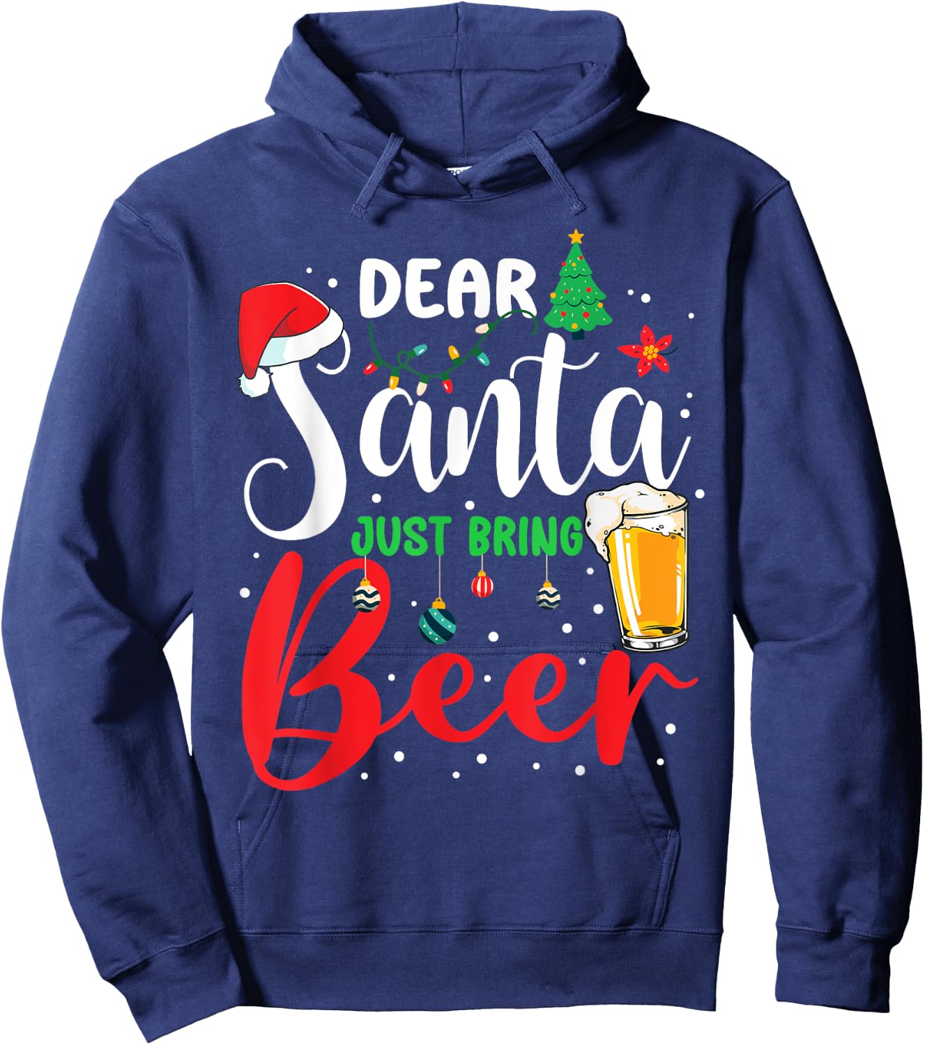 Dear Santa Just Bring Beer Christmas Pajamas Family Funny Hoodie - Hoodie | Navy