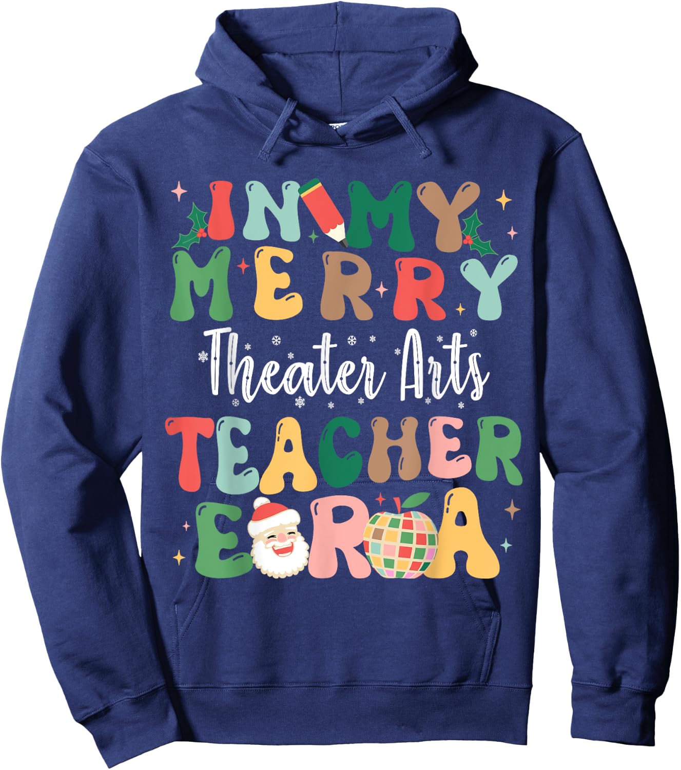 In My Merry Theater Arts Teacher Era Retro Christmas Hoodie - Hoodie | Navy