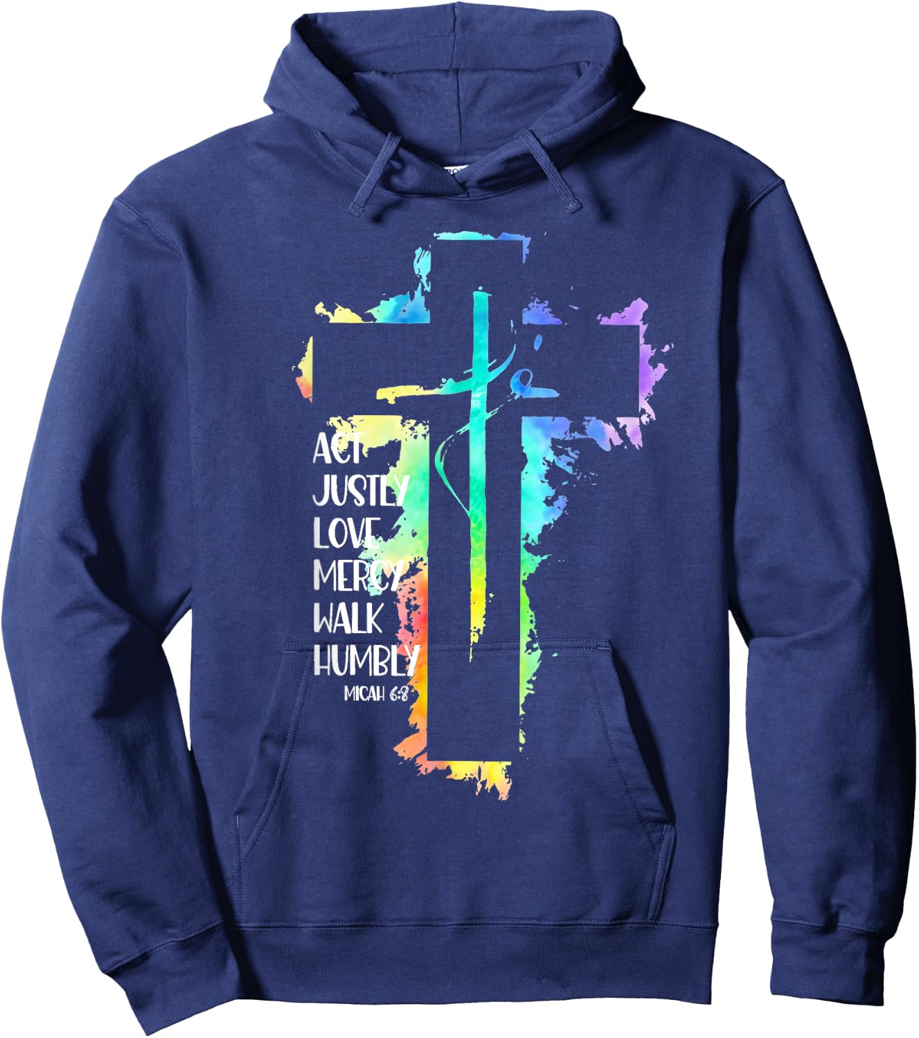 Tie Dye Cross Micah 6:8 Act Justly Bible Scripture Easter Hoodie - Hoodie | Navy
