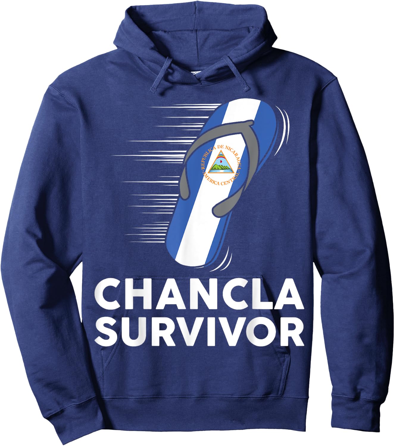Chancla Survivor Nicaragua Nicaraguan Flag Hispanic Heritage Hoodie - Hoodie | Navy