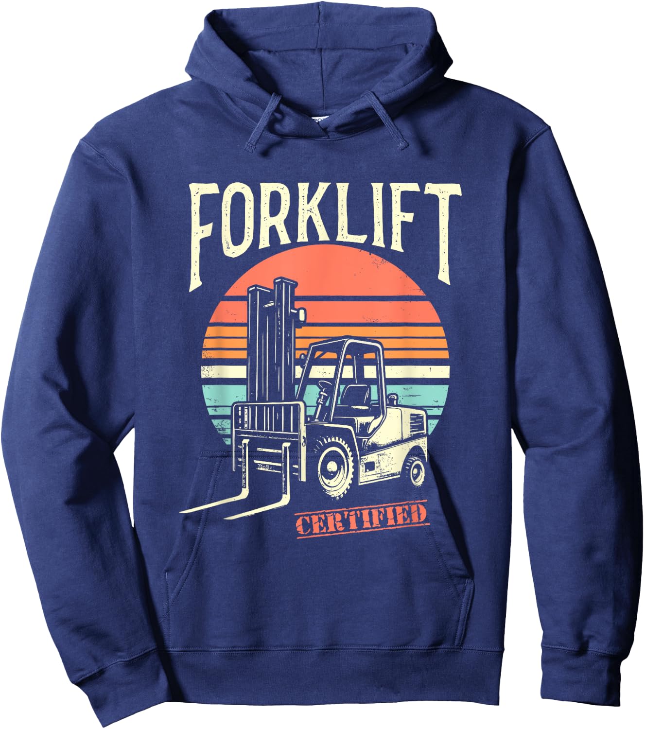 Certified Forklift Operator - Funny Fork Lift Truck Driver Hoodie - Hoodie | Navy