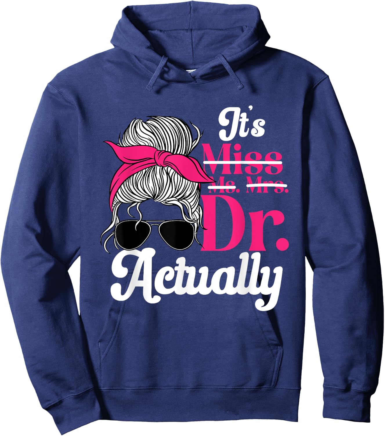 PhD Graduate Doctorate Degree Ph.D. Graduation Doctor Women Hoodie - Hoodie | Navy