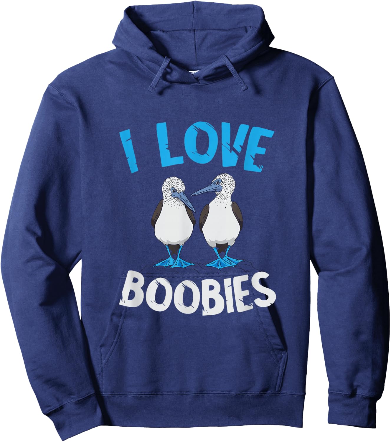 Blue Footed Booby I Love Boobies Blue Footed Booby Lover Hoodie - Hoodie | Navy