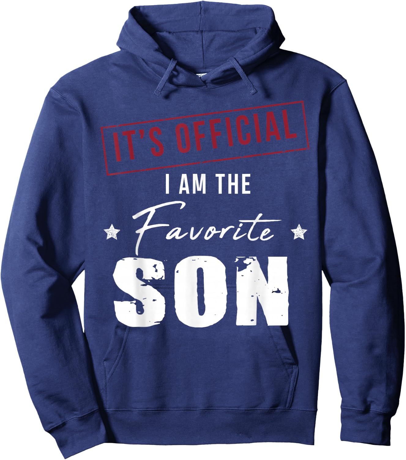 It's Official I Am The Favorite Son Hoodie - Hoodie | Navy