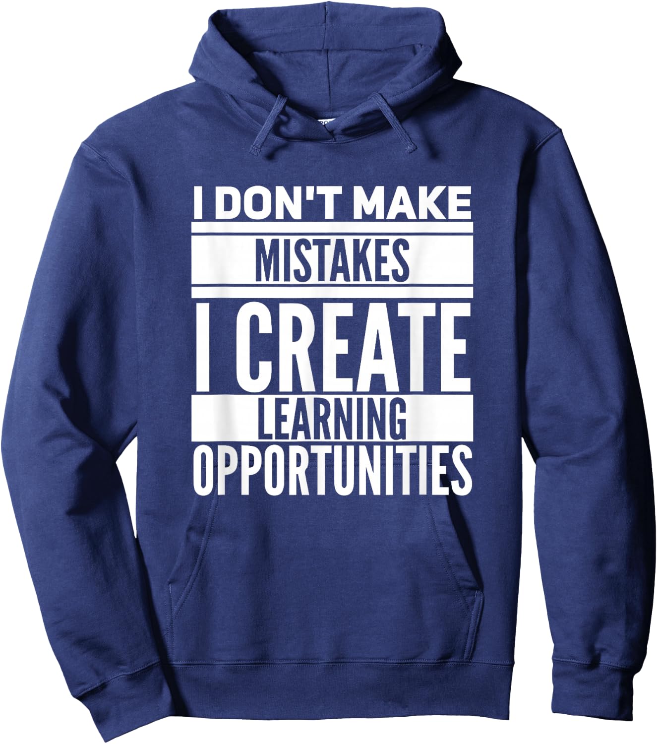 I don't make mistakes; I create learning opportunities. Hoodie - Hoodie | Navy