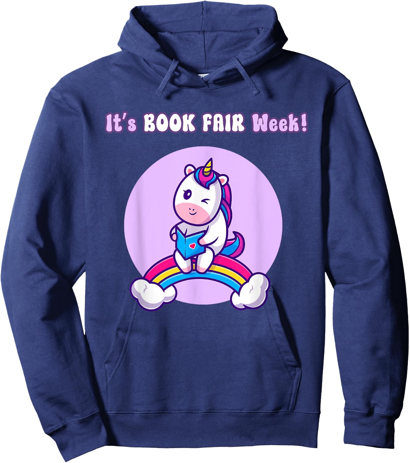 It's Book Fair Week, Librarian Library, Unicorn Reading Read Hoodie - Hoodie | Navy