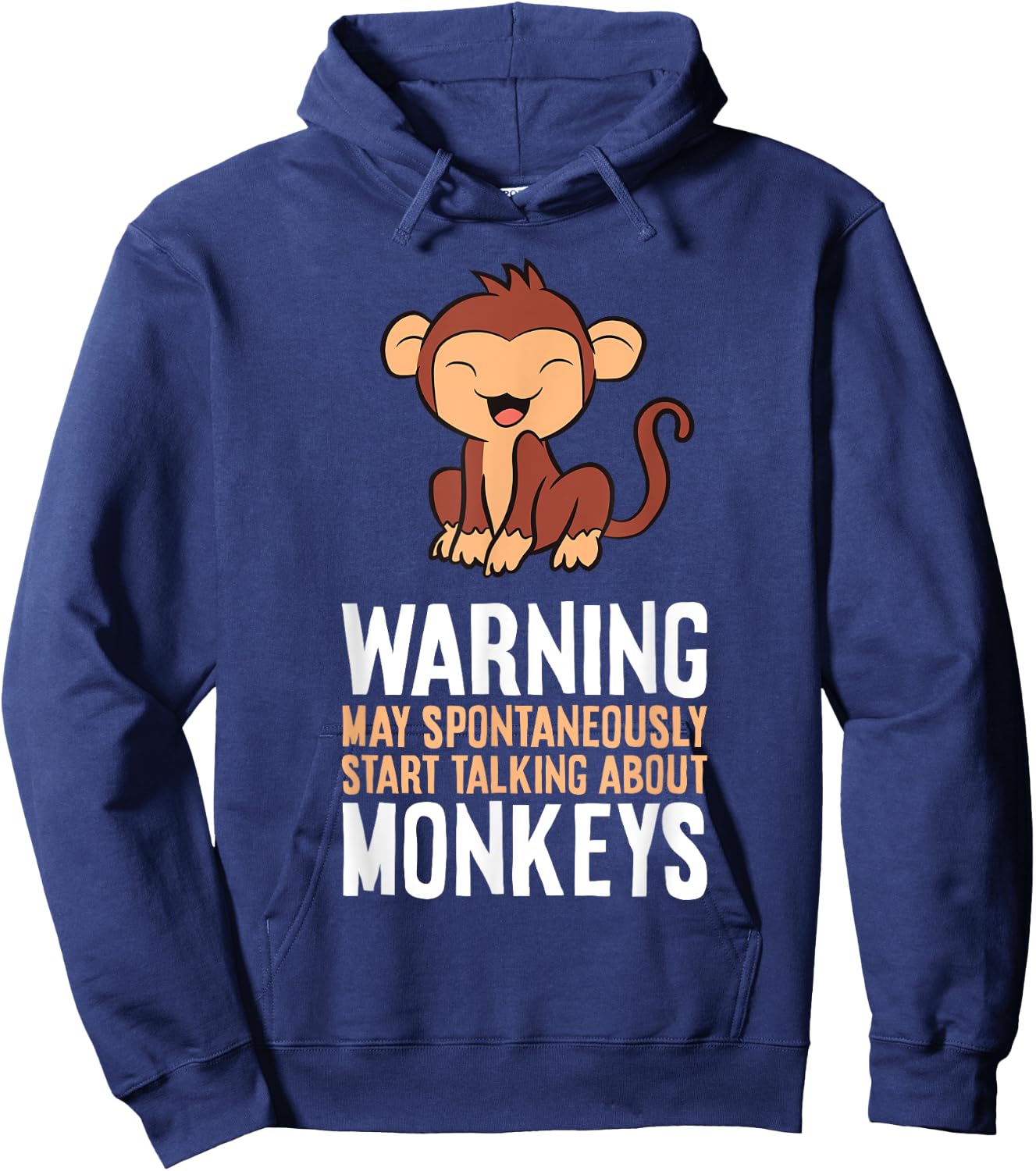 Monkey Lover Warning May Spontaneously Talk About Monkeys Hoodie - Hoodie | Navy