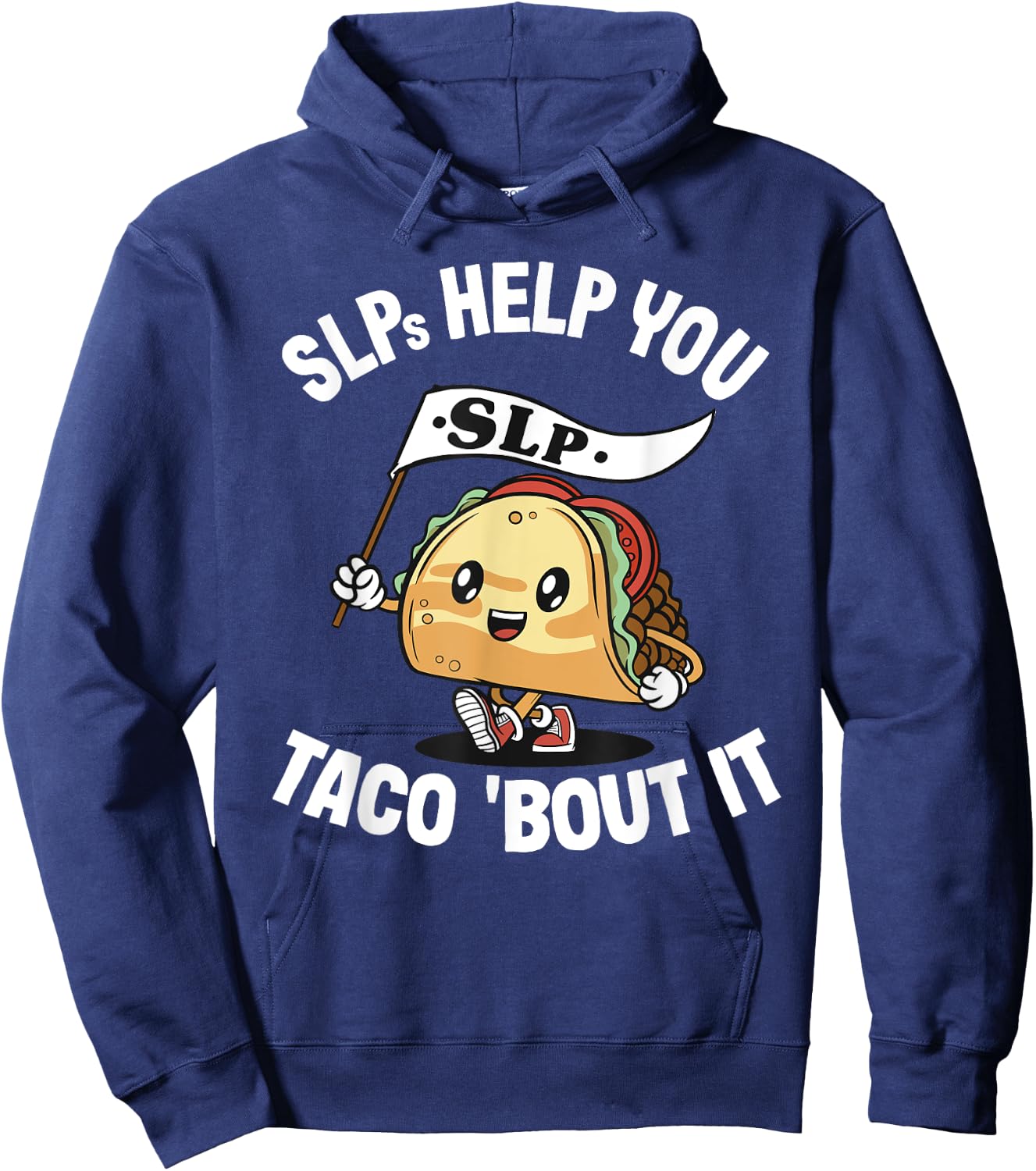 SLPs Help You Taco 'Bout It Speech Language Pathologist Hoodie - Hoodie | Navy