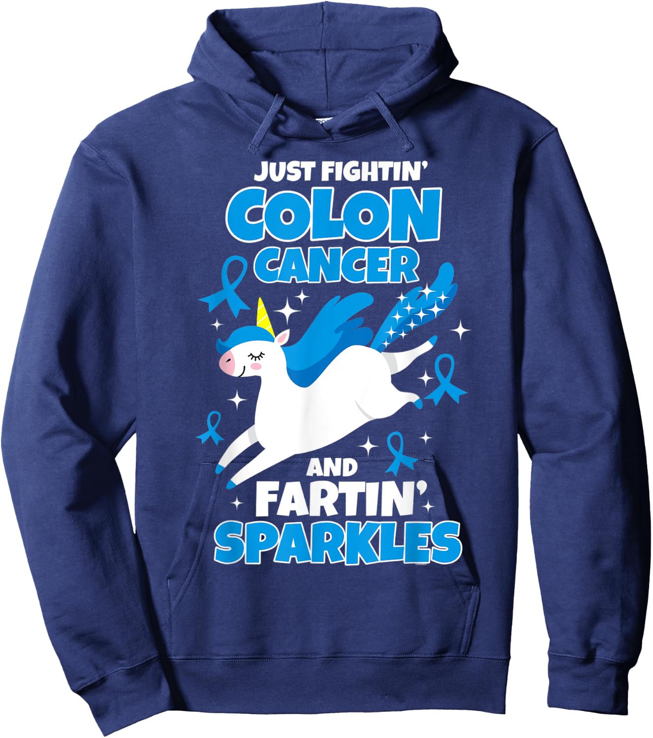 Just Fightin' Colon Cancer Fartin' Sparkles Fighter Unicorn Hoodie - Hoodie | Navy
