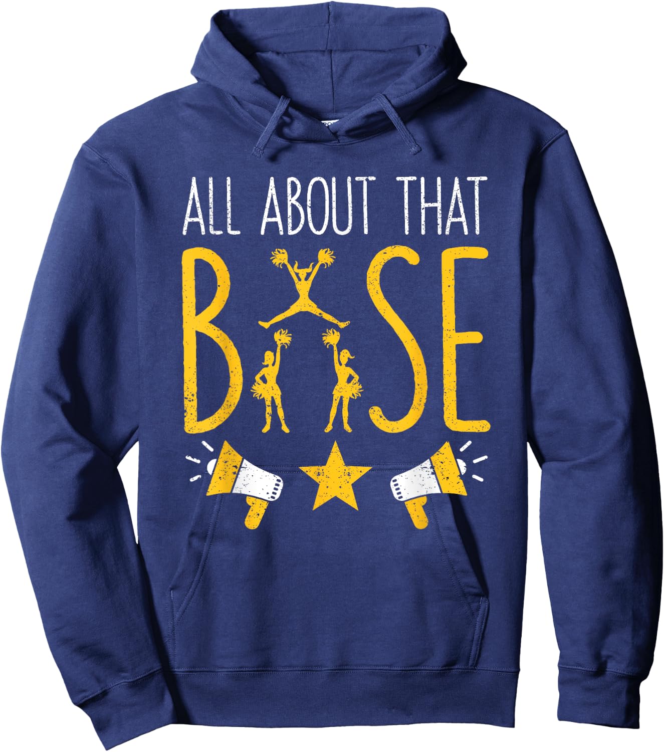 All About That Base Cheerleading design, Cheer Cheerle Hoodie - Hoodie | Navy