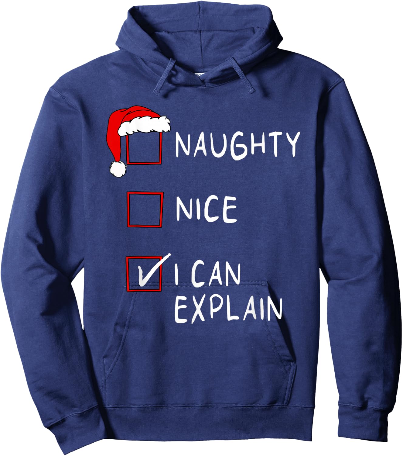 Naughty Nice List I Can Explain Xmas Men Women Christmas Hoodie - Hoodie | Navy