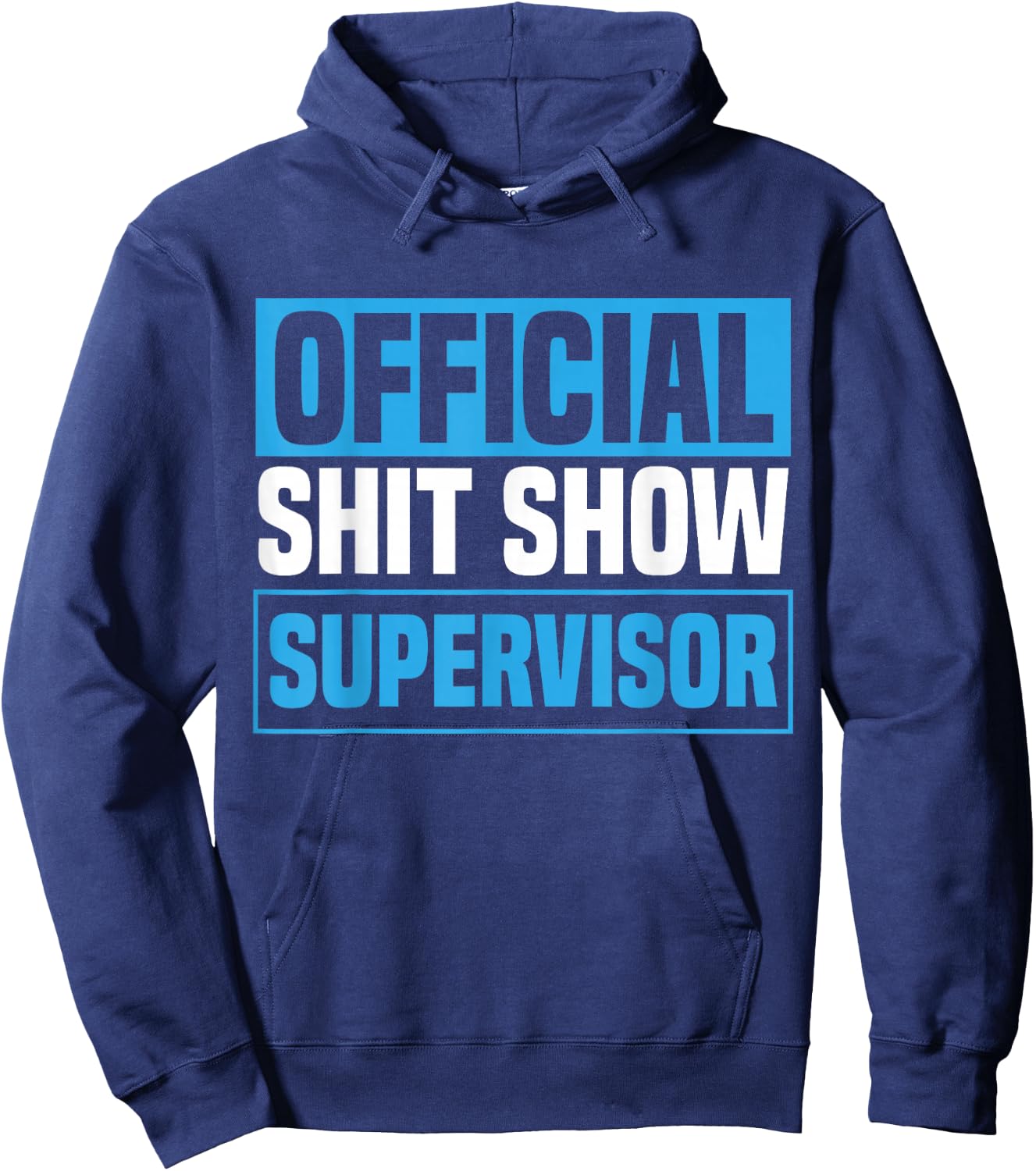 Official Shitshow Supervisor Shit Show Supervisor Hoodie - Hoodie | Navy