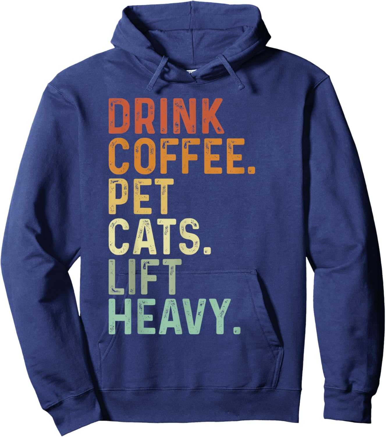 Drink Coffee Pet Cats Lift Heavy Funny Gym Retro Vintage Hoodie - Hoodie | Navy