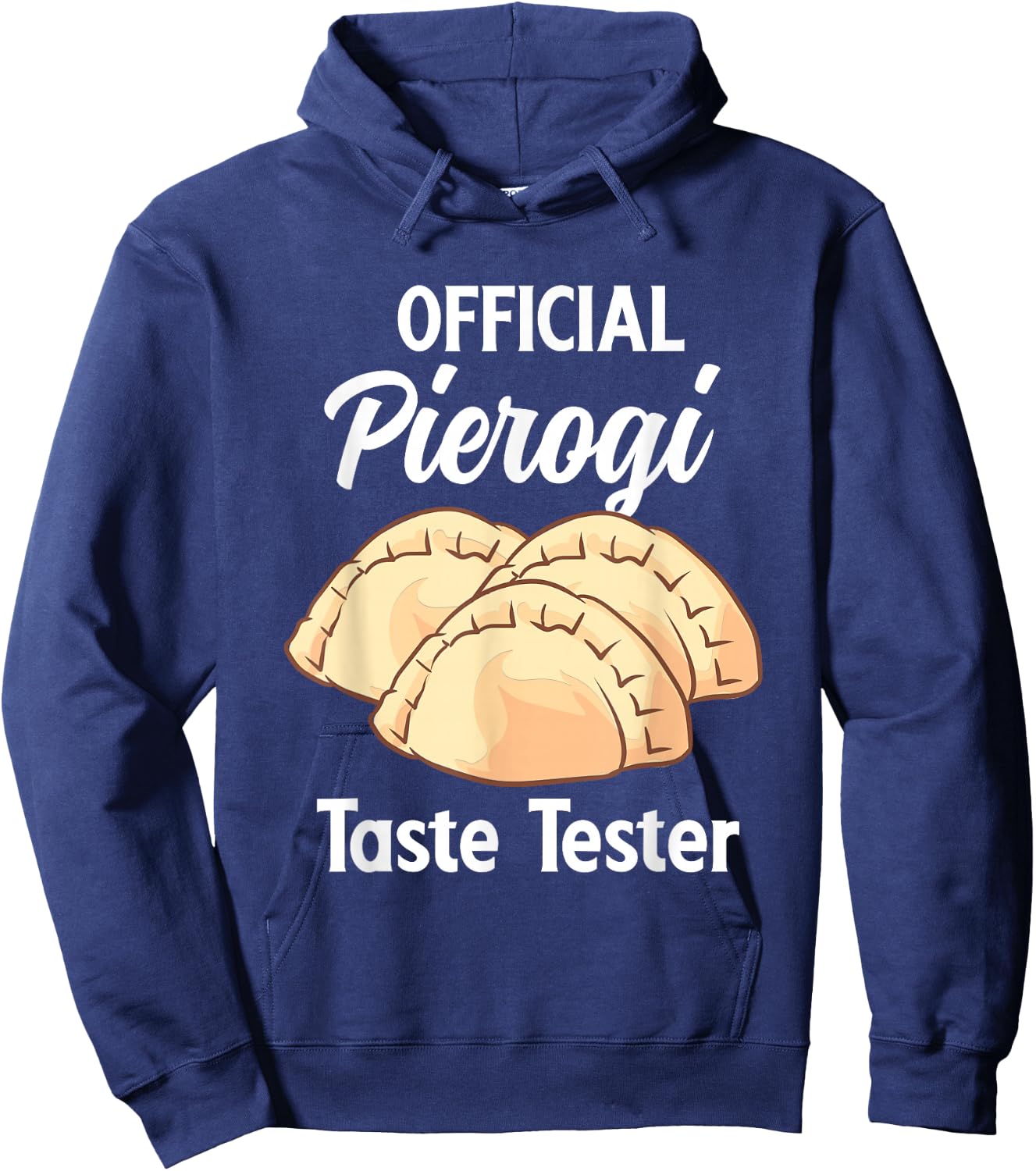 Official Pierogi Taste Tester Polish Food Pierogi Hoodie - Hoodie | Navy