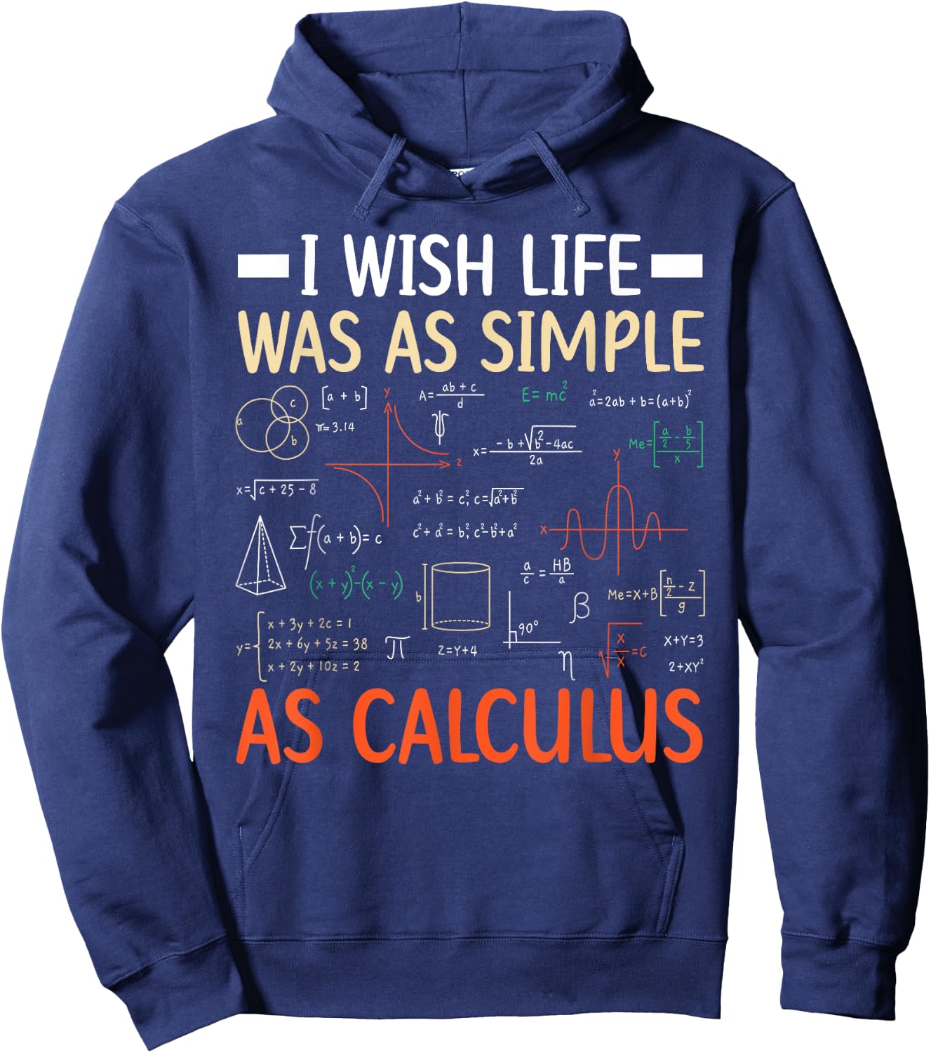 I Wish Life was As Simple As Calculus Math Teacher Men Women Hoodie - Hoodie | Navy