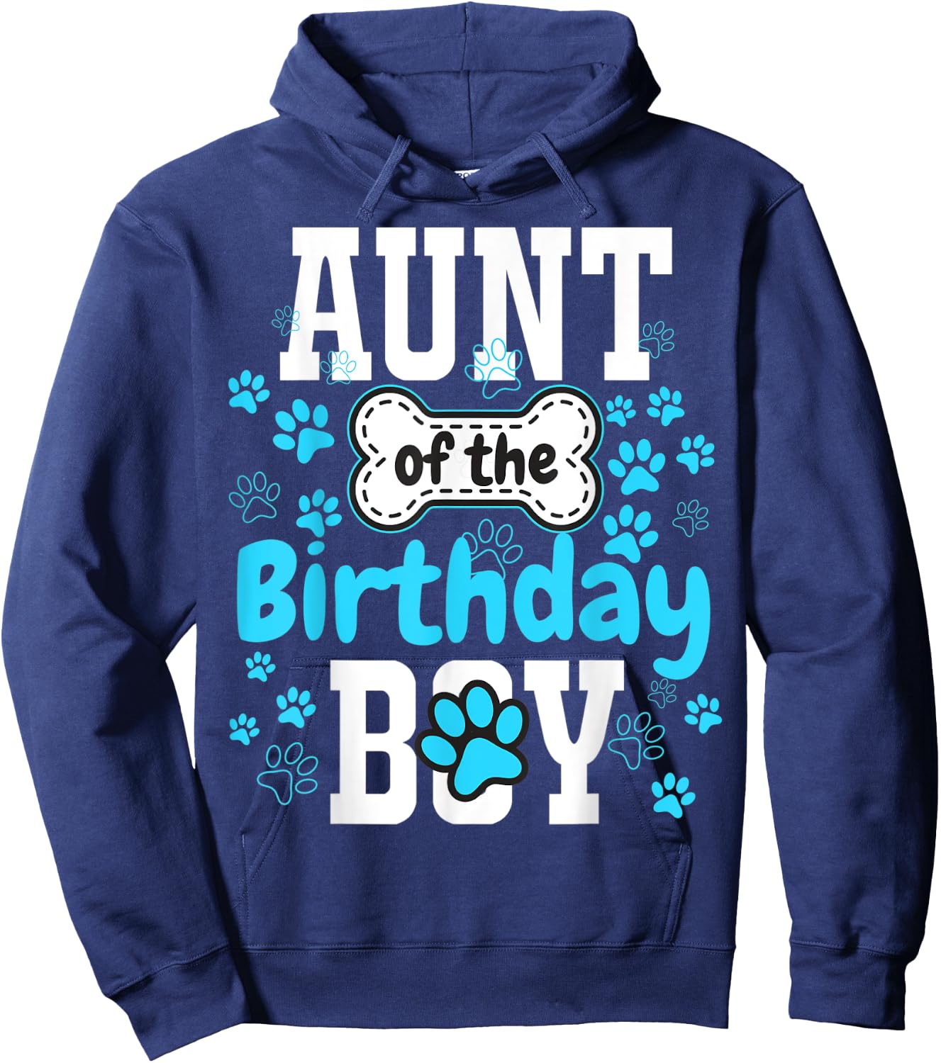 Aunt of The Birthday Boy Dog Paw Pet Matching Family Party Hoodie - Hoodie | Navy