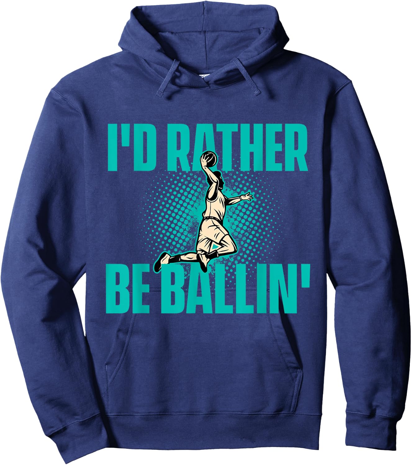 I'd Rather Be Ballin - Basketball Player Sports Lover Hoodie - Hoodie | Navy