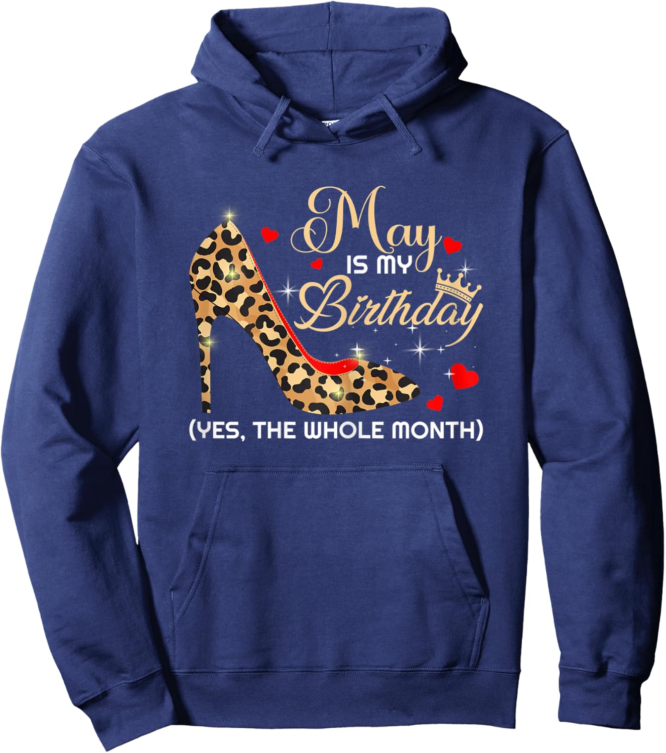 May Is My Birthday Funny Woman May Queen Bday Hoodie - Hoodie | Navy