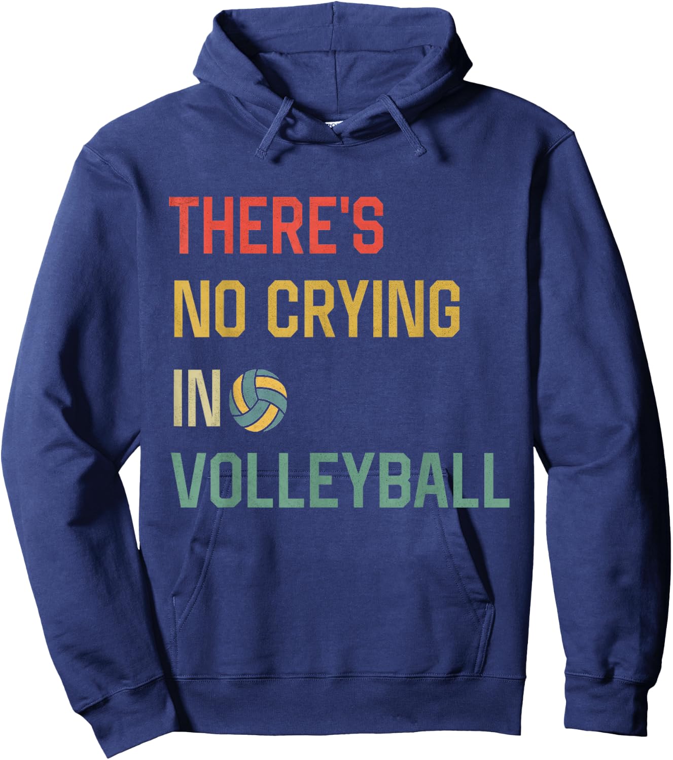 Retro Vintage There Is No Crying In Volleyball Funny Sports Hoodie - Hoodie | Navy