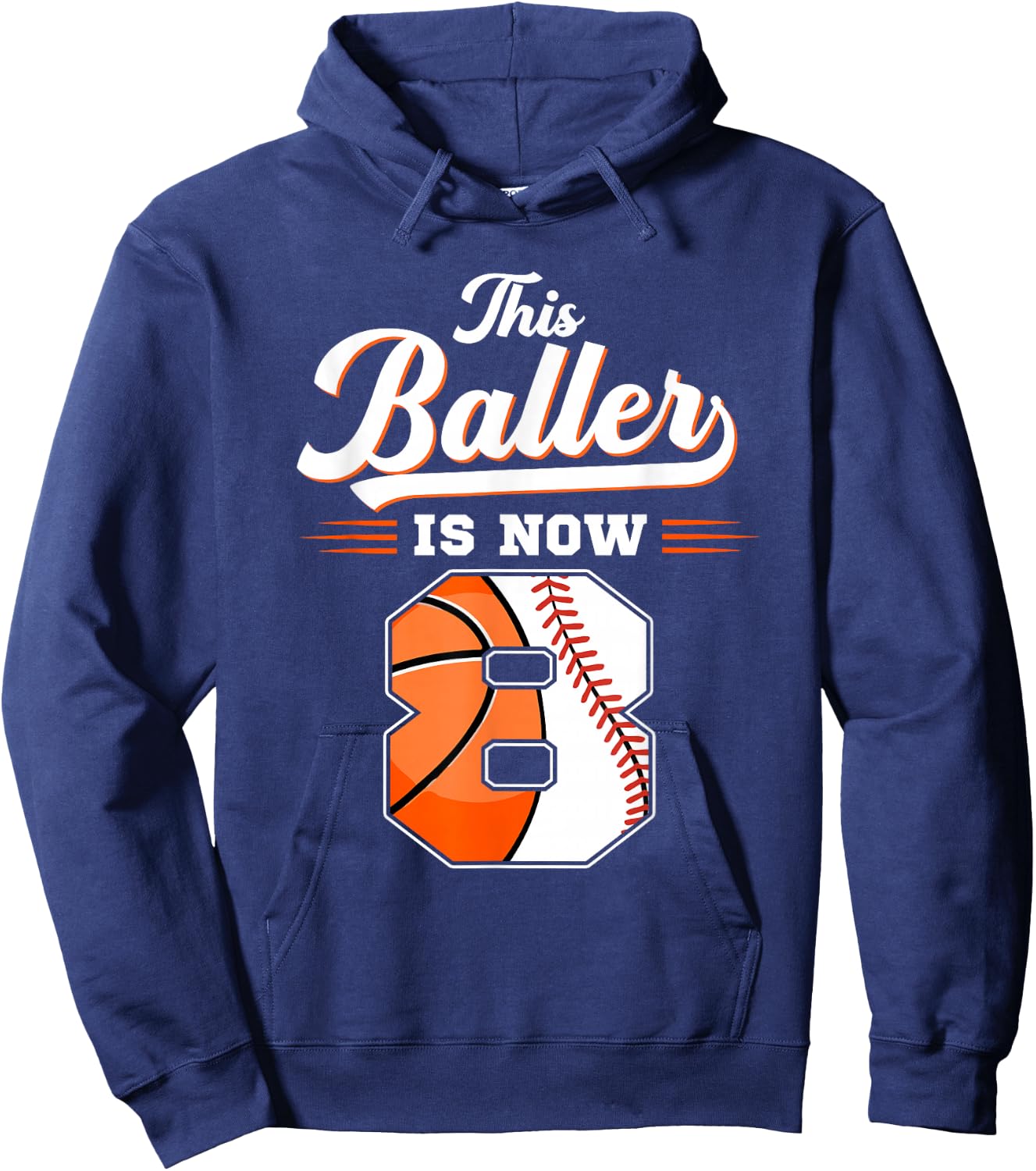 This Baller Is Now 8 Basketball & Baseball 8th Birthday Hoodie - Hoodie | Navy