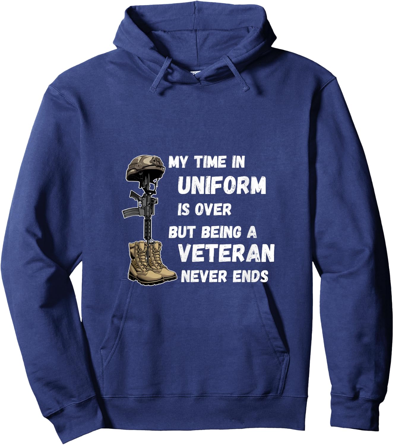 My Time In Uniform Is Over But Being A Veteran Never Ends Hoodie - Hoodie | Navy