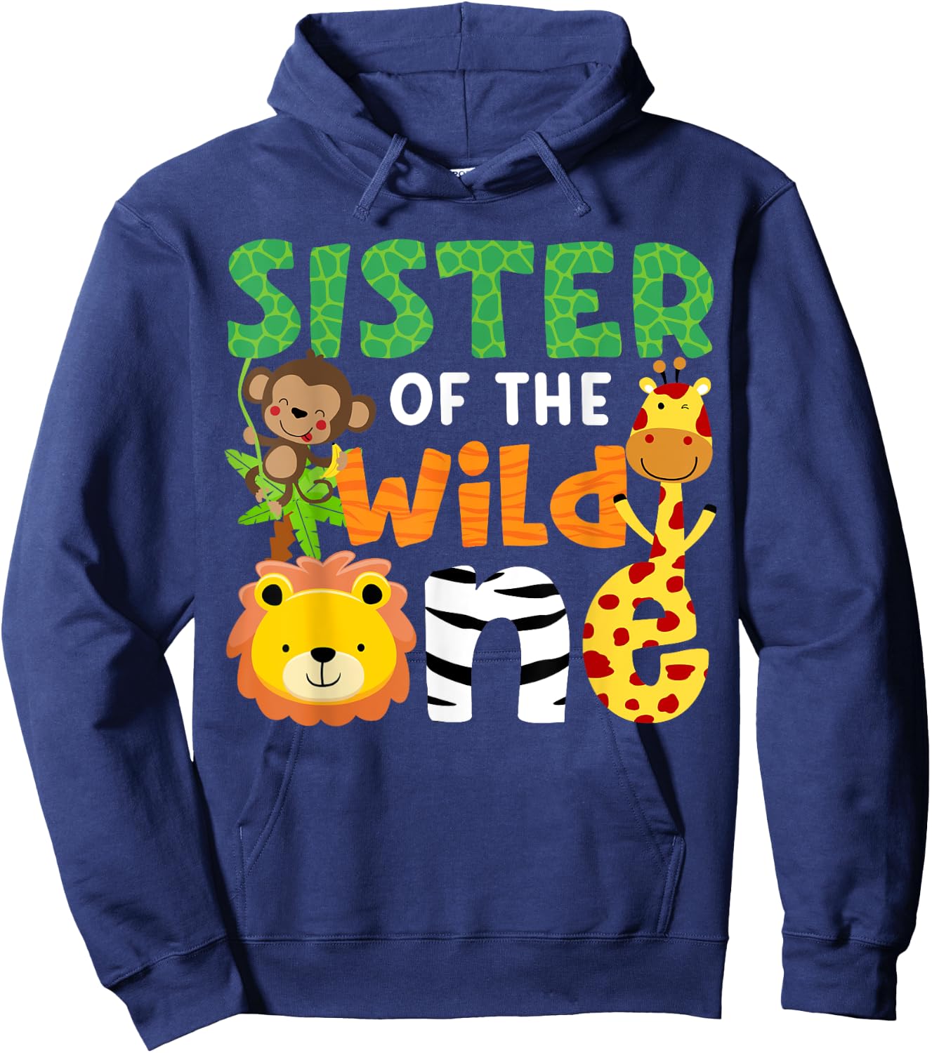 Sister of the Wild One Zoo Theme Bday Safari Jungle Animals Hoodie - Hoodie | Navy
