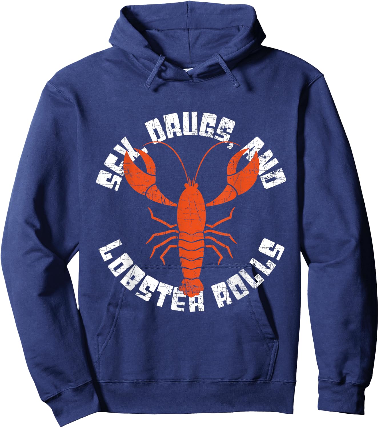 Seafood - Sex, Drugs and Lobster Rolls - Lobster Hoodie - Hoodie | Navy