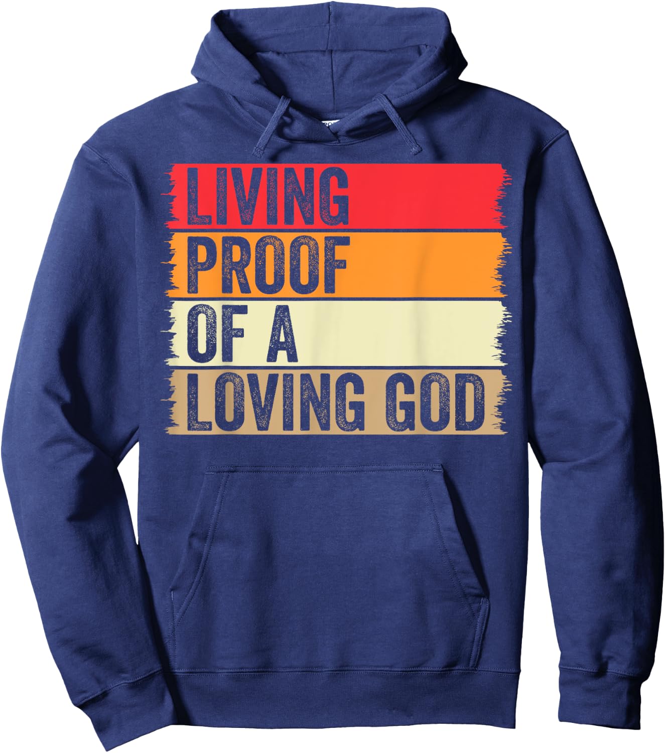 Living Proof Of A Loving God Faith Christian Worship Jesus Hoodie - Hoodie | Navy