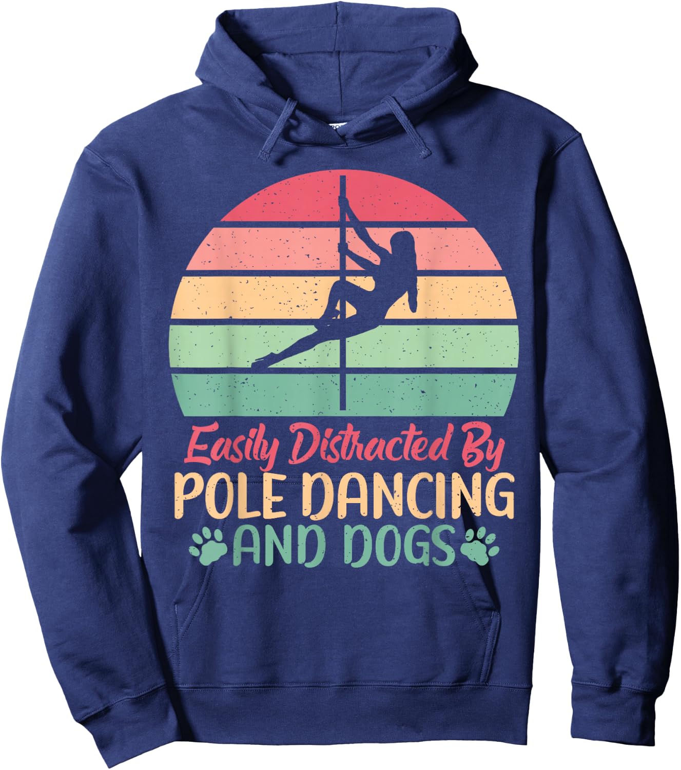 Easily distracted by Pole Dancing and Dogs Pole Dance Hoodie - Hoodie | Navy