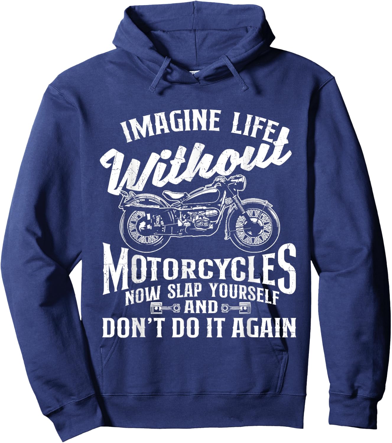 Imagine Life Without Motorcycles - Biker Motorcycling Rider Hoodie - Hoodie | Navy