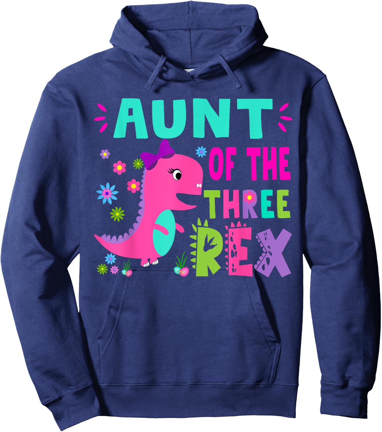 Aunt of the THREE rex T-Rex Dinosaur Birthday Family Hoodie - Hoodie | Navy