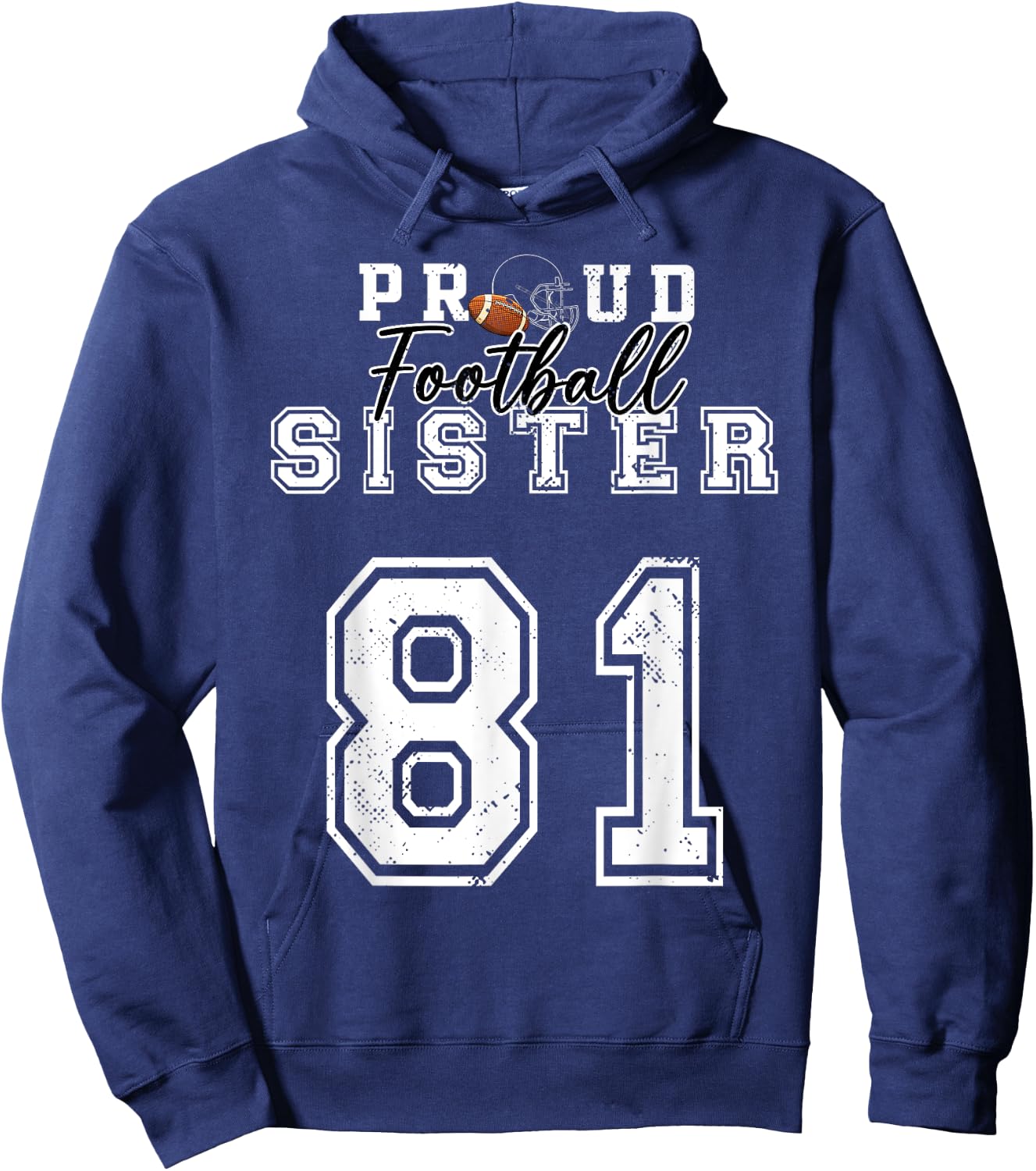 Custom Proud Football Sister Number 81 Personalized Player Hoodie - Hoodie | Navy