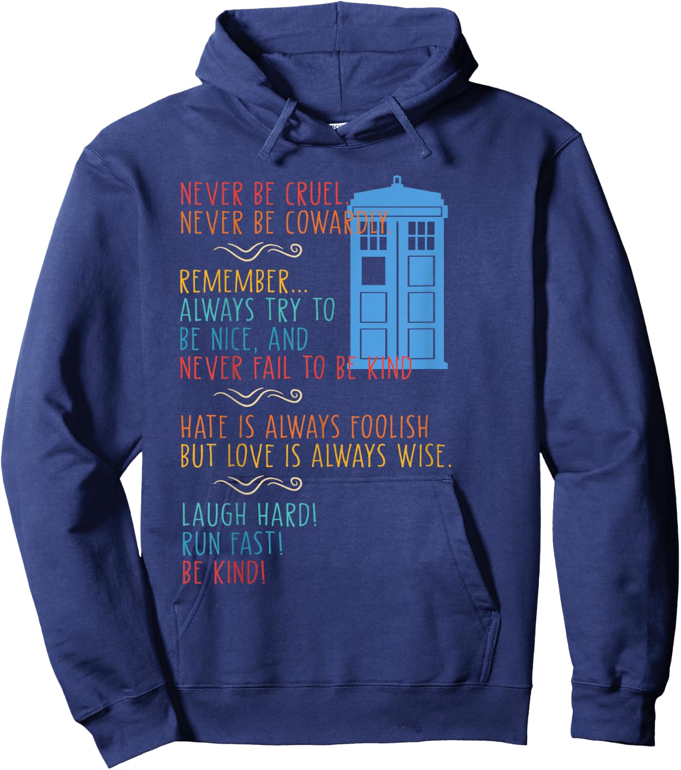 Never Be Cruel Never Be Cowardly Remember Vintage Quote Hoodie - Hoodie | Navy