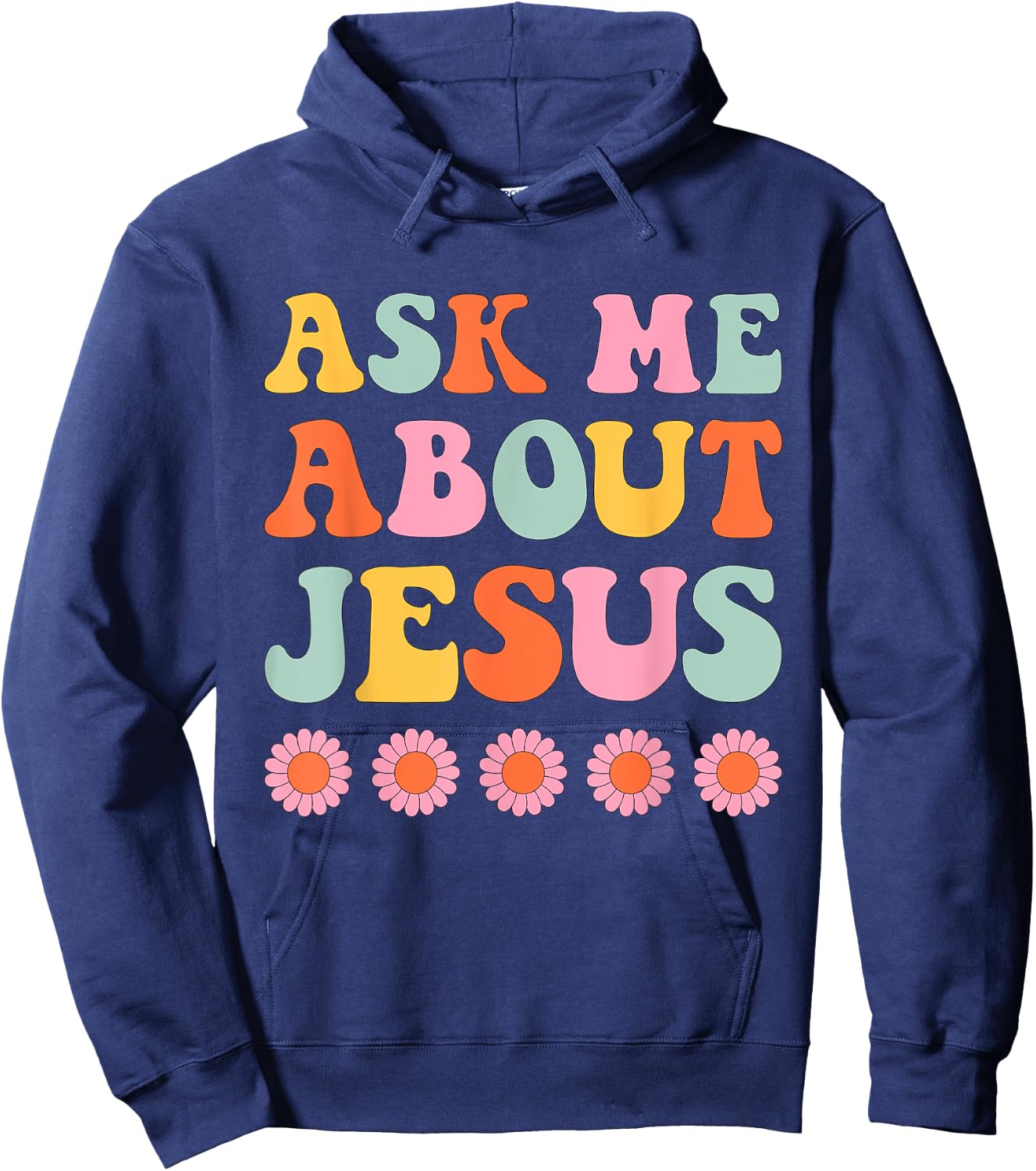 Ask Me About My Jesus Christian Faith Retro Groovy Hoodie - Hoodie | Navy