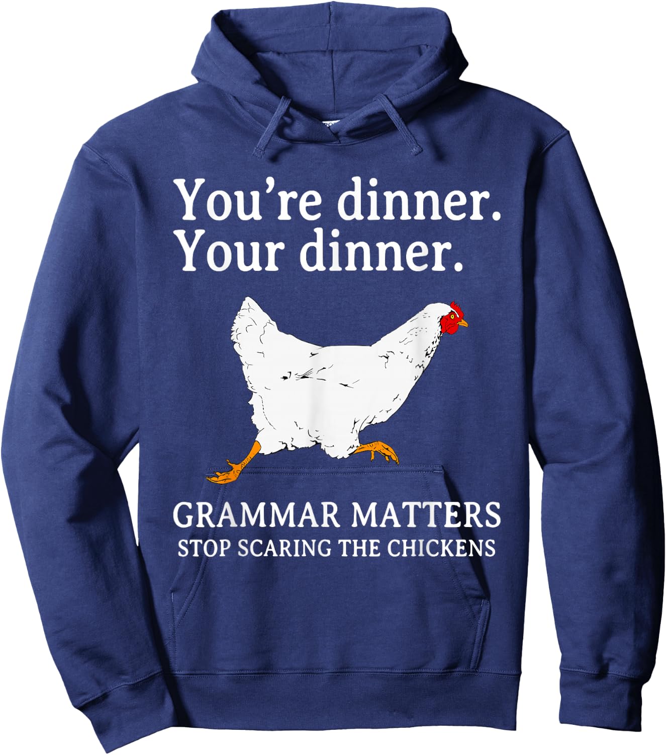 Stop Scaring The Chickens English Grammar Funny Teacher Hoodie - Hoodie | Navy