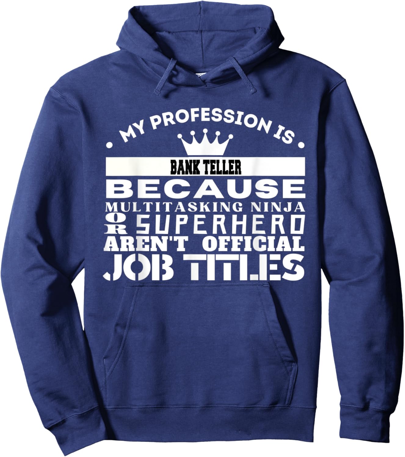 Funny Working & Profession BANK TELLER Hoodie - Hoodie | Navy