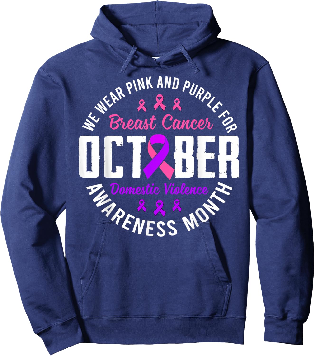October Breast Cancer And Domestic Violence Awareness Month Hoodie - Hoodie | Navy