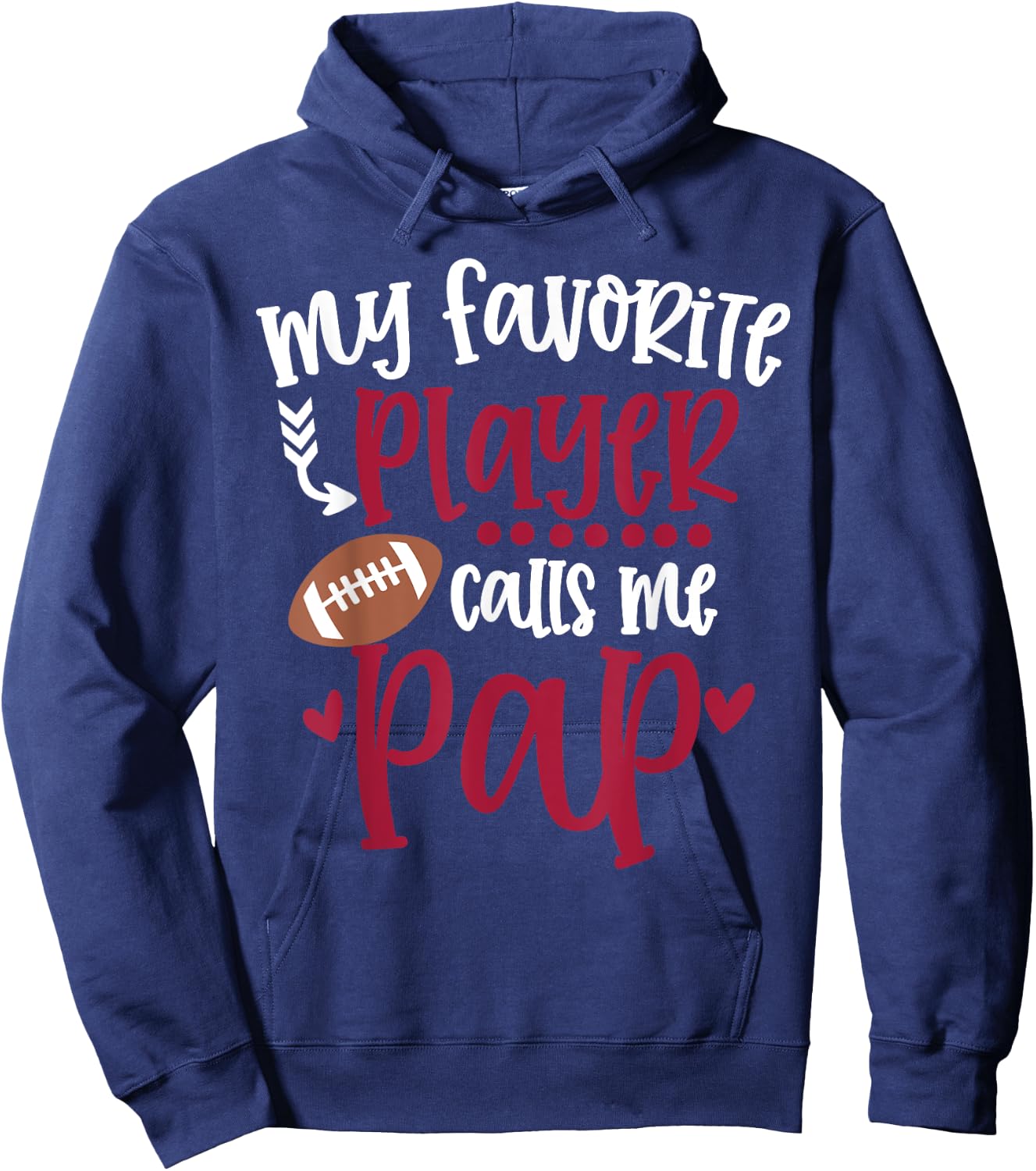 My Favorite Football Player Calls Me Pap Football Pap Hoodie - Hoodie | Navy