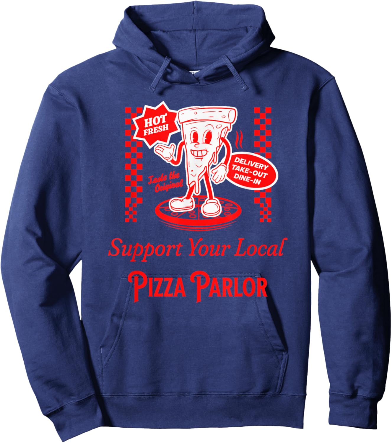 Support Your Local Pizza Parlor Funny Foodie Pizzeria Food Hoodie - Hoodie | Navy