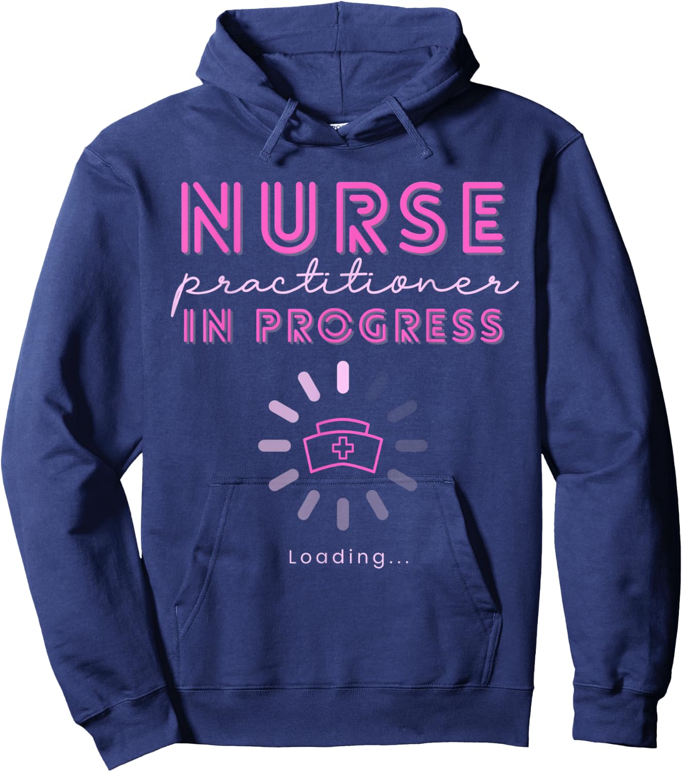 NP Nurse Practitioner In Progress Loading Nursing School Hoodie - Hoodie | Navy