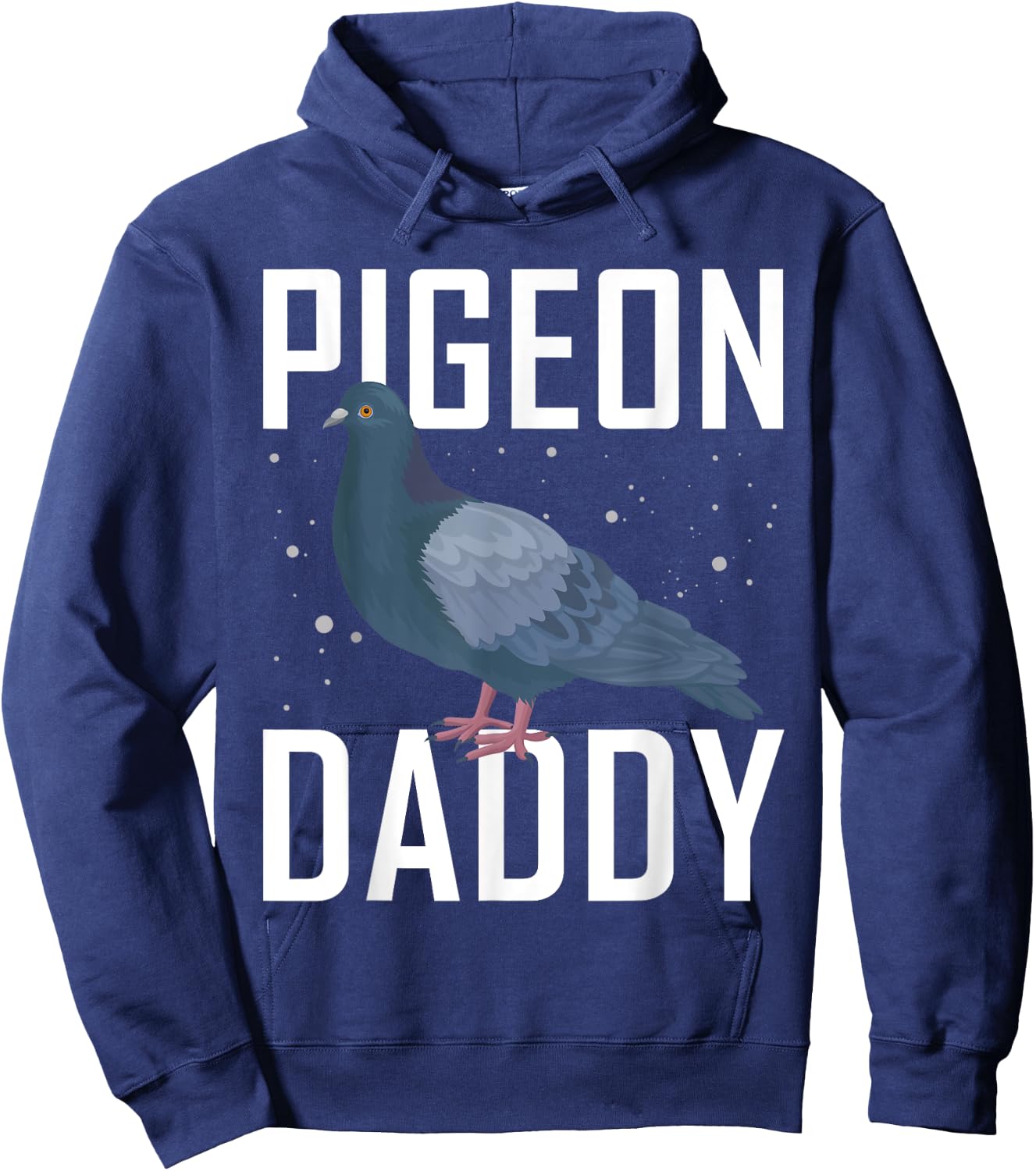 Pigeon Daddy Pigeon Racing Shirt Pigeon Shirt Bird Hoodie - Hoodie | Navy