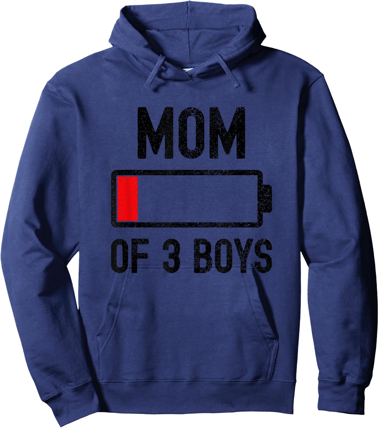 Mom Of 3 Boys Low Battery Energy Funny Sarcastic For Mother Hoodie - Hoodie | Navy