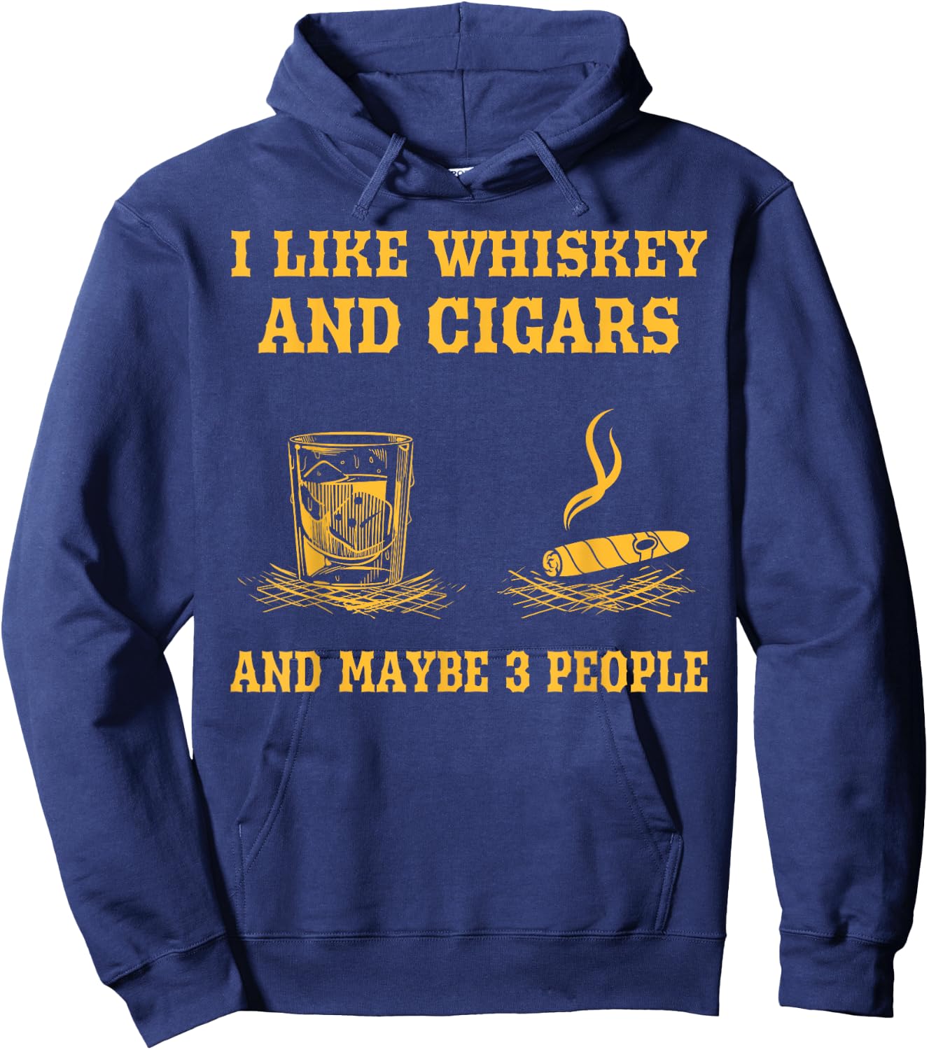 I Like Whiskey And Cigars And Maybe 3 People Vintage Cigars Hoodie - Hoodie | Navy