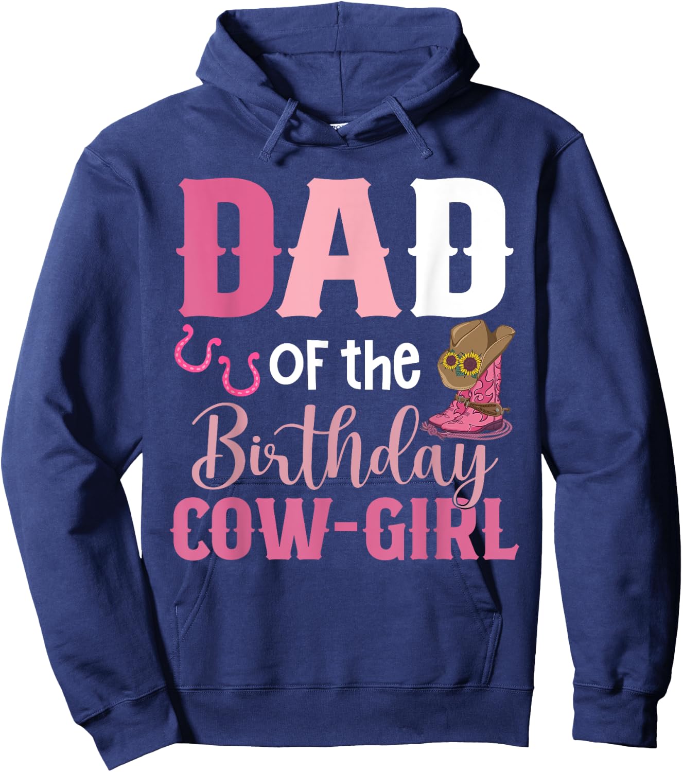 Dad Of The Birthday Cow Girl Rodeo Cowgirl 1st Birthday Hoodie - Hoodie | Navy