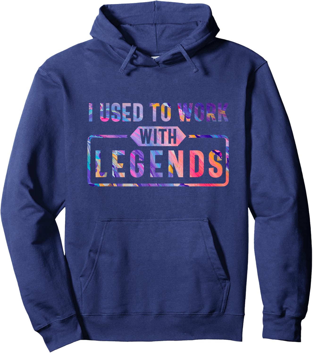 I Used To Work With Legends, for Coworkers Retirement Hoodie - Hoodie | Navy