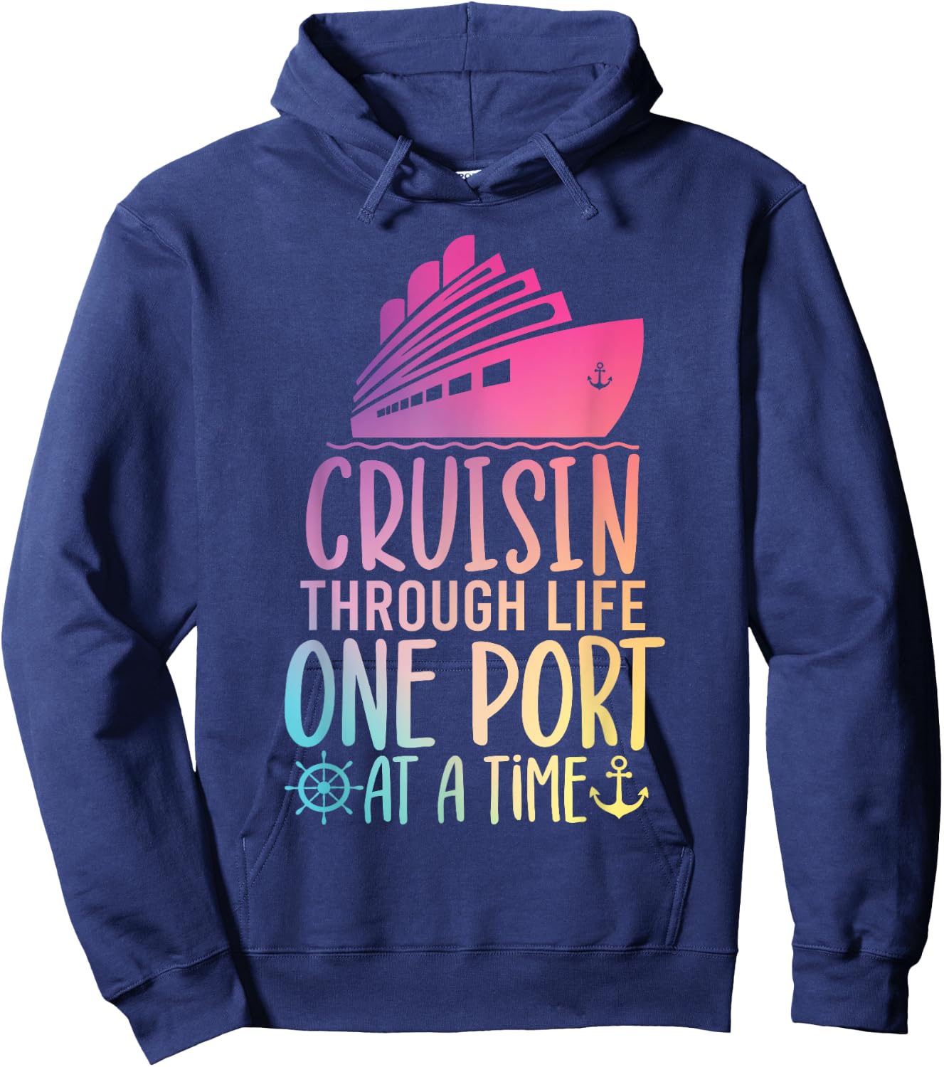 Cruising Through Life One Port at a Time Funny Cruise Hoodie - Hoodie | Navy