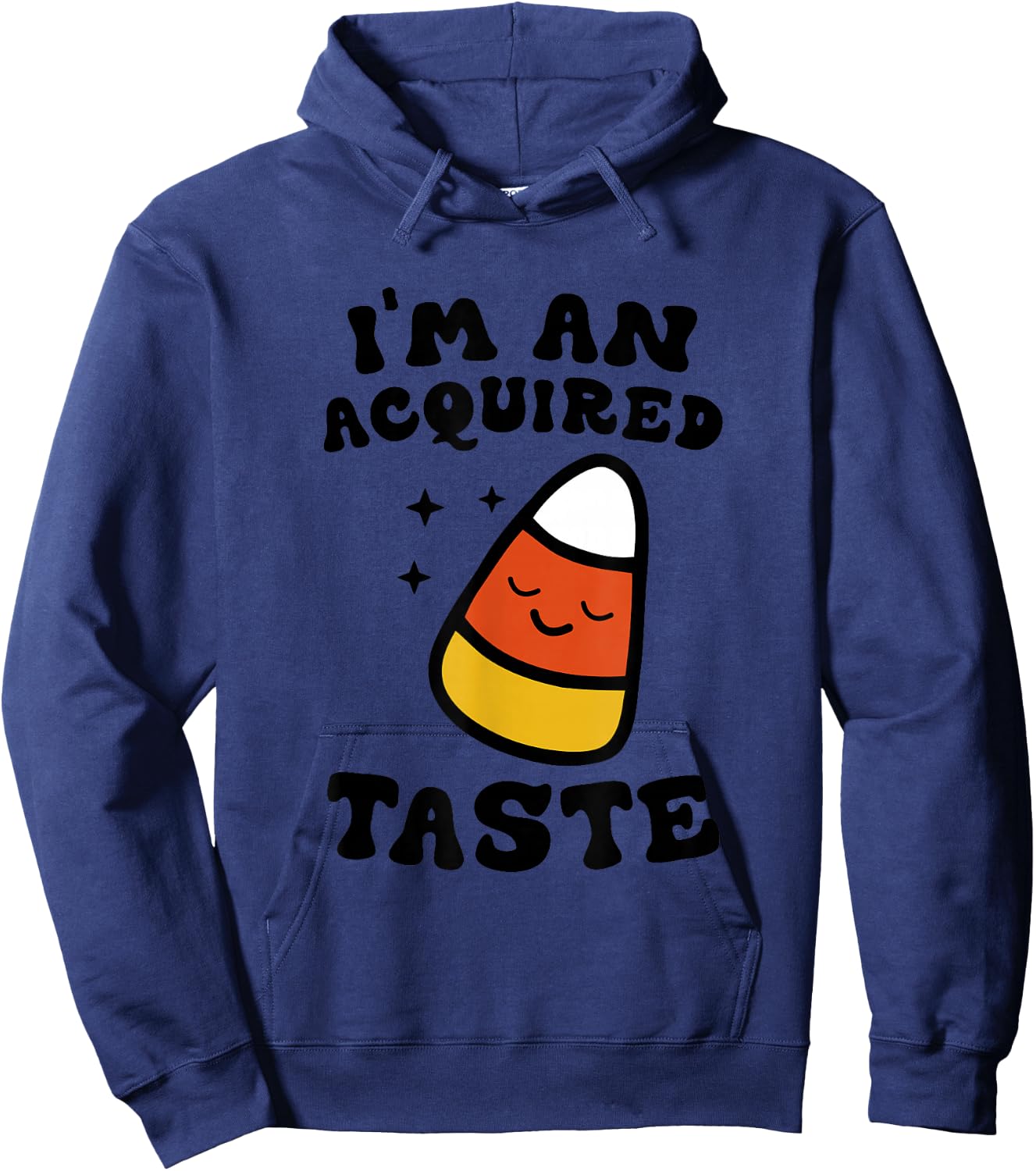 I'm An Acquired Taste Apparel Candy Corn Halloween Day Hoodie - Hoodie | Navy